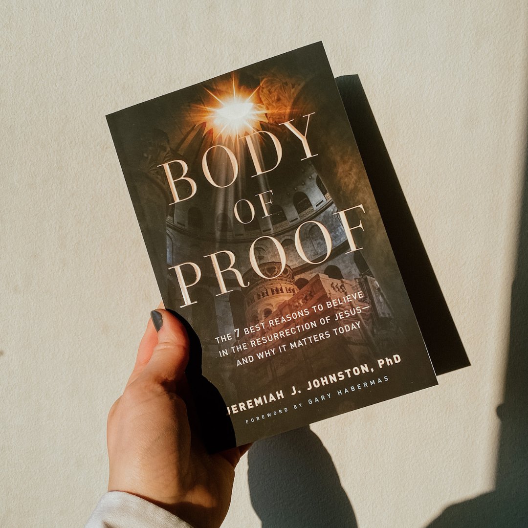 Body of Proof: The 7 Best Reasons to Believe in the Resurrection of Jesus--and Why It Matters Toda - Sunday
