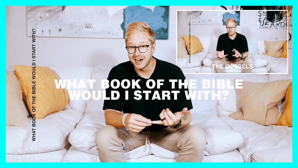What book of the Bible should I start with?